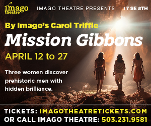 Imago Theatre Carol Triffle Mission Gibbons Portland Oregon