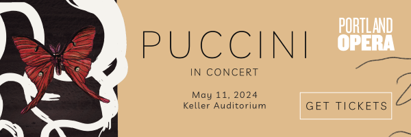 Portland Opera Puccini in Concert Keller Auditorium Portland Oregon