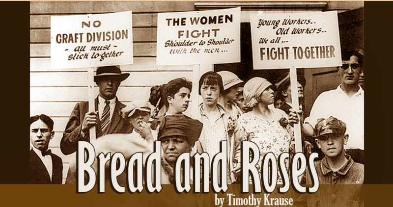 A staged reading of Timothy Krause's labor play "Bread and Roses," winner of the 2024 Portland Civic Theatre Guild New Pay Award, will be presented at 7:30 p.m. April 16 at Artists Repertory Theatre as part of this year's Fertile Ground Festival of new works. Image courtesy LineStorm Playwrights.